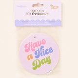 Air freshener with 'Have a Nice Day' text on a white background