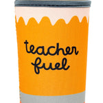 Tumbler with 'teacher fuel' design on a white background